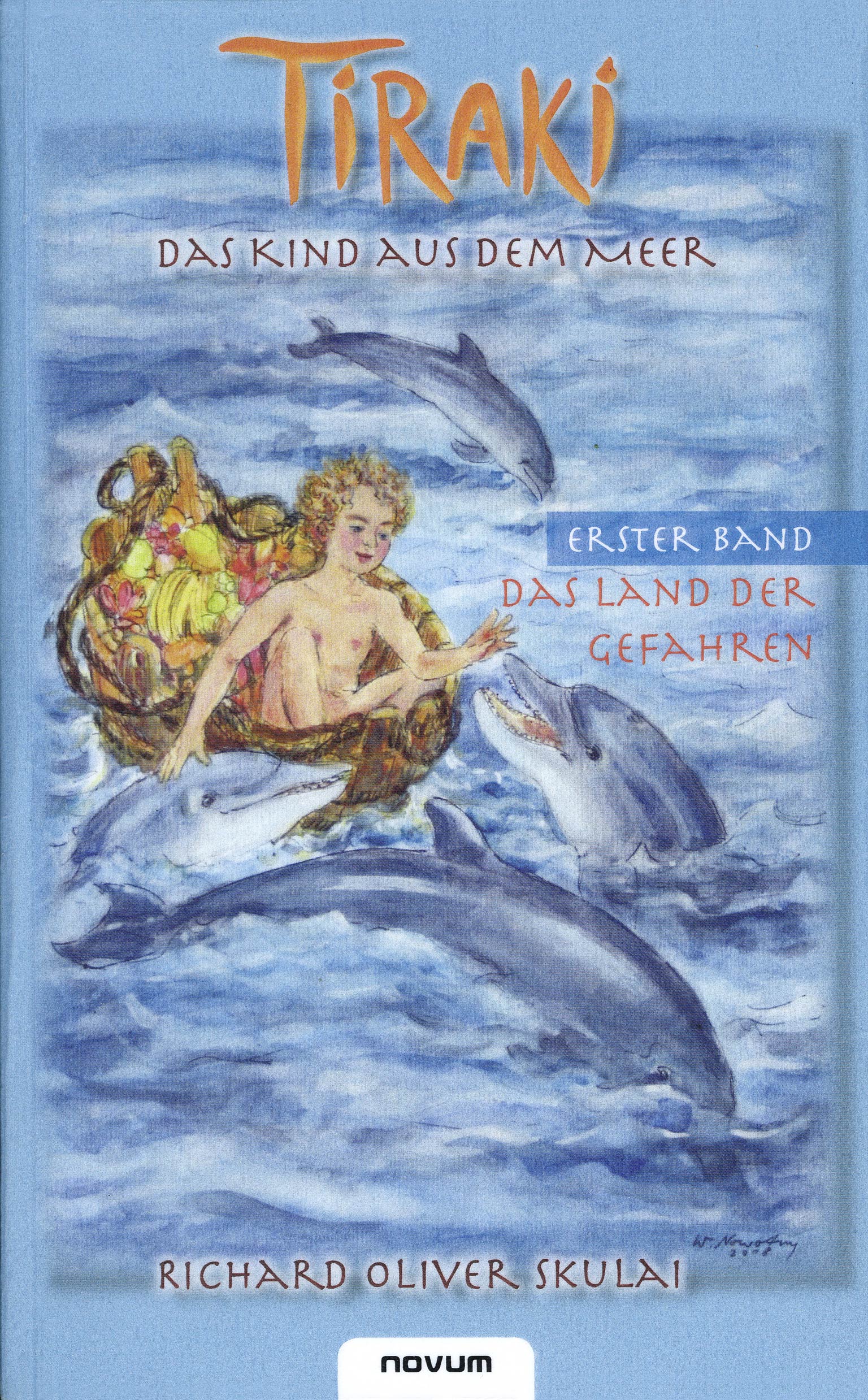 Buchtitel Richard Oliver Skulai: Tiraki, das Kind aus dem Meer, Bd. 1