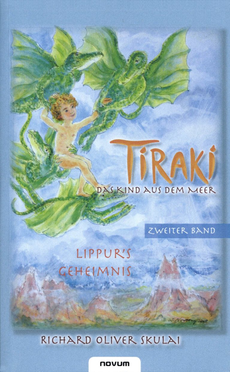 Buchtitel Richard Oliver Skulai: Tiraki, das Kind aus dem Meer, Bd. 2